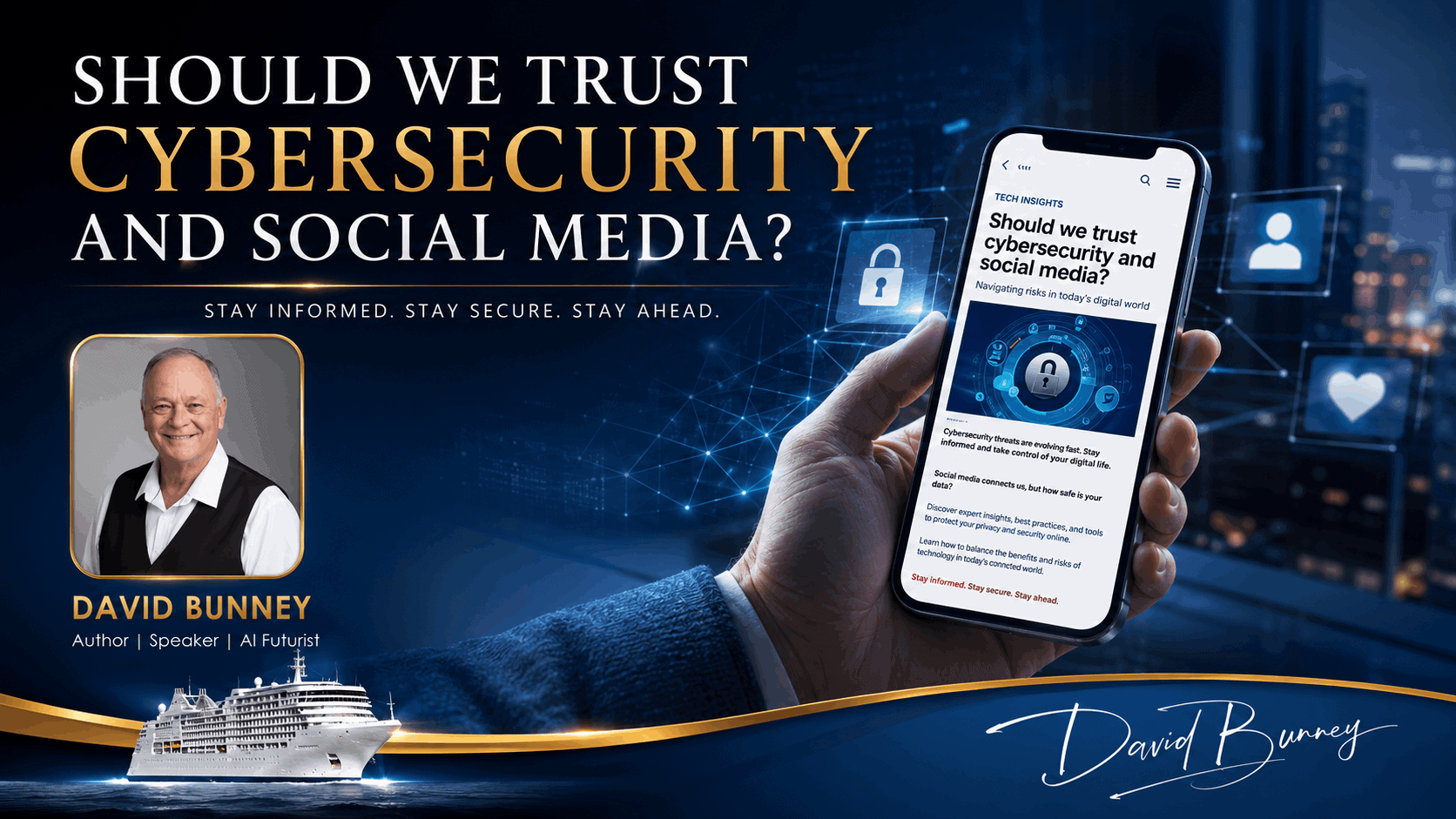 Cybersecurity and social media trust discussion with David Bunney.