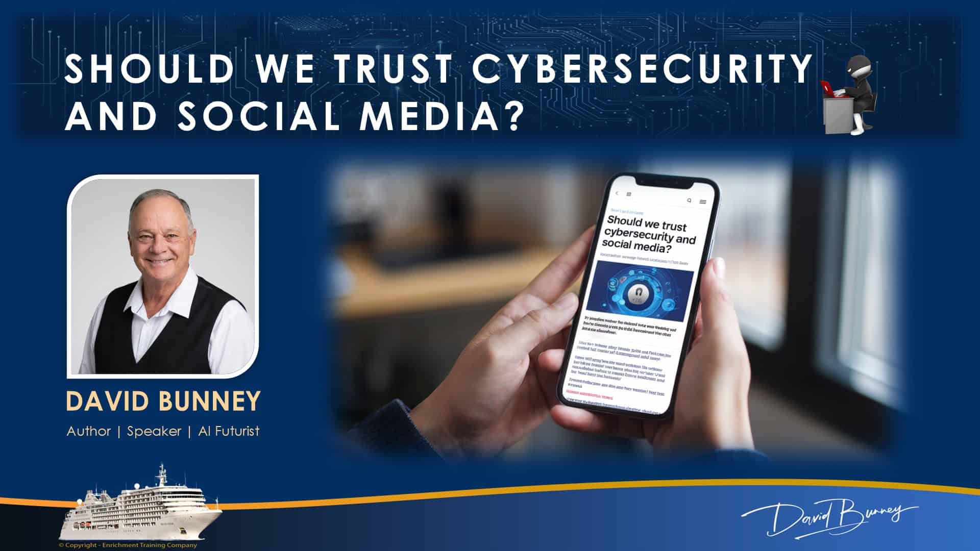 David Bunney discussing cybersecurity and social media trust.