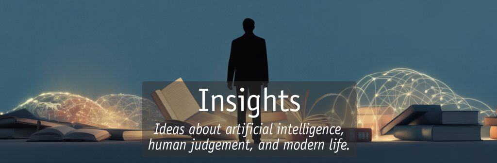 Insights into AI, human judgment, and contemporary technology trends.